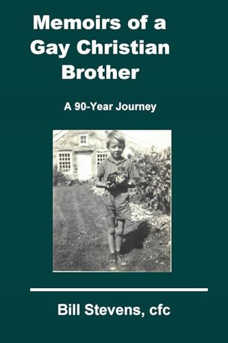 Memoirs of a Gay Christian  Brother