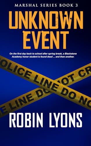 UNKNOWN EVENT (School Marshal Novel Book 3)