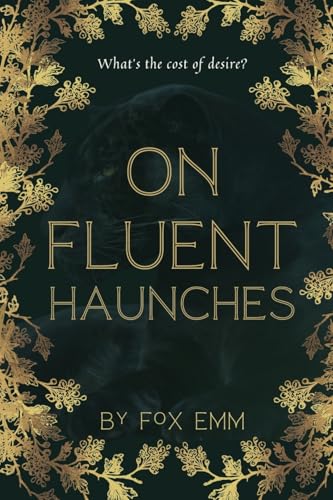On Fluent Haunches