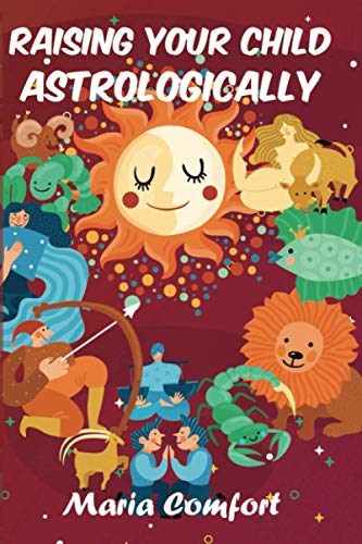 Raising Your Child Astrologically