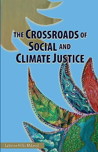 The Crossroads of Social and Climate Justice