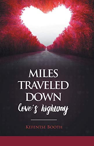 Miles Traveled Down Love's Highway