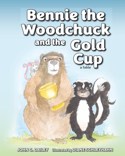 Bennie the Woodchuck and the Gold Cup