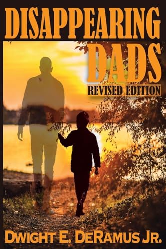 Disappearing Dads Revised Edition