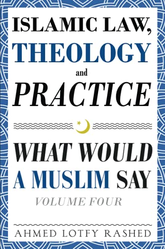 Islamic Law, Theology and Practice
