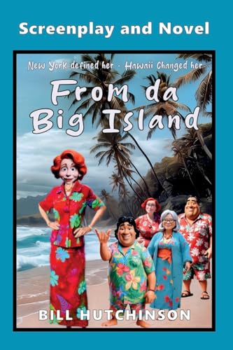 From da Big Island - Screenplay & Novel