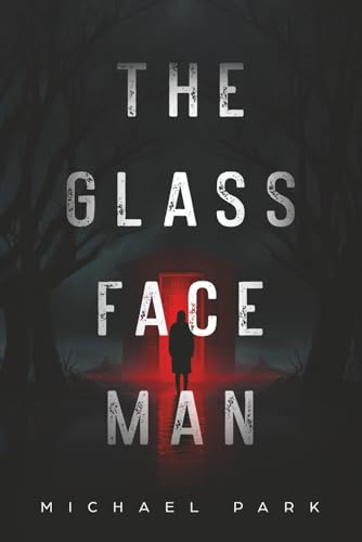 The Glass-Face Man