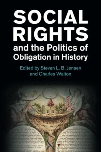 Social Rights and the Politics of Obligation in History