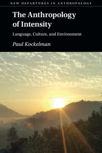 The Anthropology of Intensity