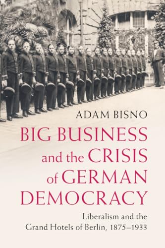 Big Business and the Crisis of German Democracy