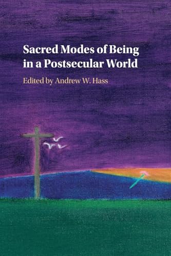 Sacred Modes of Being in a Postsecular World