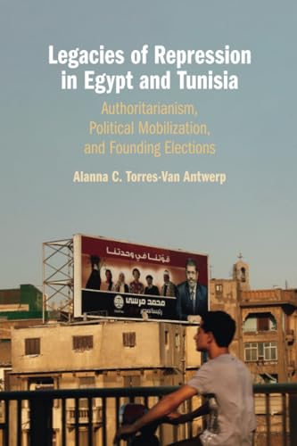 Legacies of Repression in Egypt and Tunisia