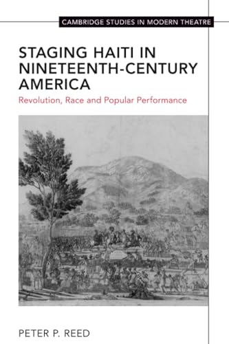 Staging Haiti in Nineteenth-Century America
