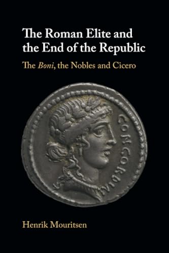 The Roman Elite and the End of the Republic