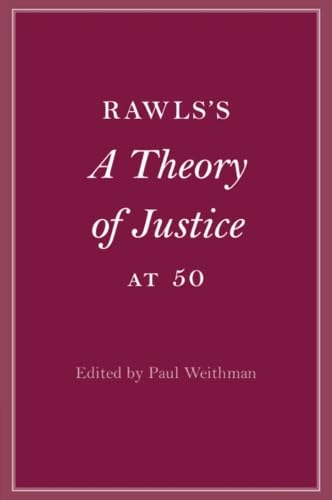 Rawls's A Theory of Justice at 50