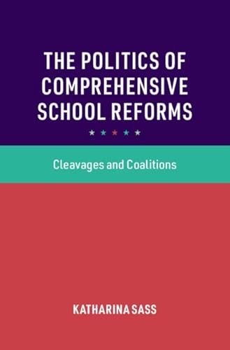 The Politics of Comprehensive School Reforms