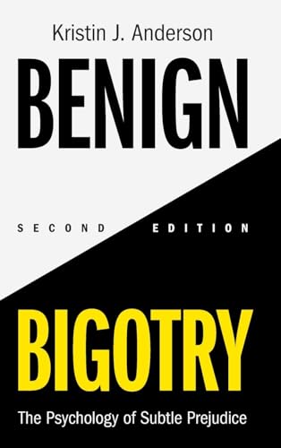 Benign Bigotry