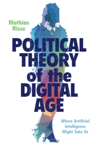 Political Theory of the Digital Age