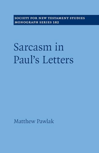 Sarcasm in Paul's Letters