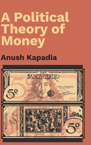 A Political Theory of Money