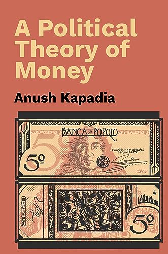 A Political Theory of Money