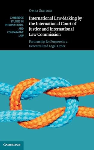 International Law-Making by the International Court of Justice and International Law Commission
