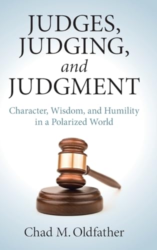 Judges, Judging, and Judgment