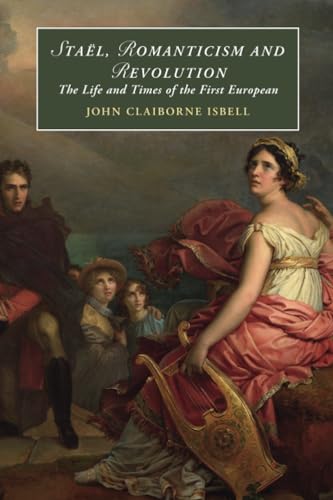 Staël, Romanticism and Revolution