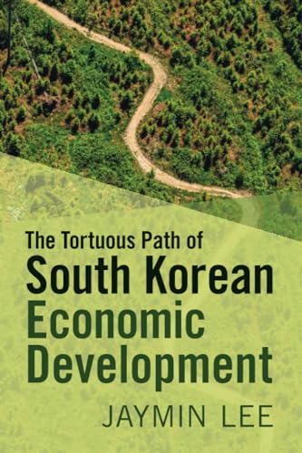 The Tortuous Path of South Korean Economic Development