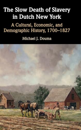 The Slow Death of Slavery in Dutch New York