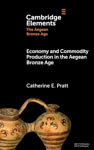 Economy and Commodity Production in the Aegean Bronze Age