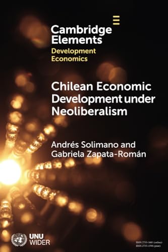 Chilean Economic Development under Neoliberalism