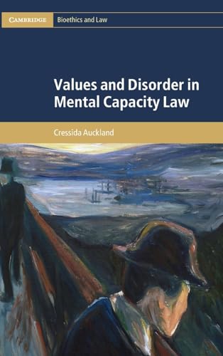 Values and Disorder in Mental Capacity Law