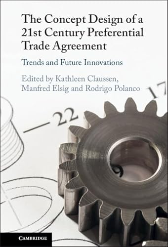 The Concept Design of a Twenty-First Century Preferential Trade Agreement