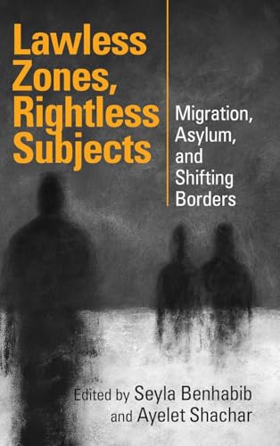 Lawless Zones, Rightless Subjects