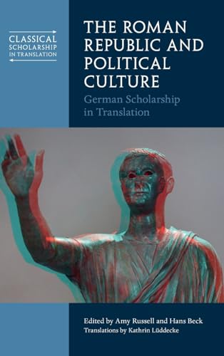 The Roman Republic and Political Culture