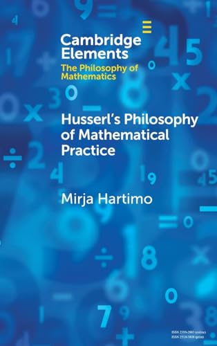 Husserl's Philosophy of Mathematical Practice
