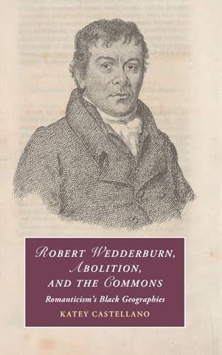 Robert Wedderburn, Abolition, and the Commons