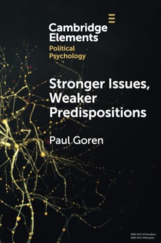 Stronger Issues, Weaker Predispositions