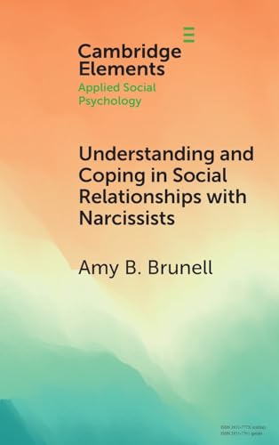 Understanding and Coping in Social Relationships with Narcissists