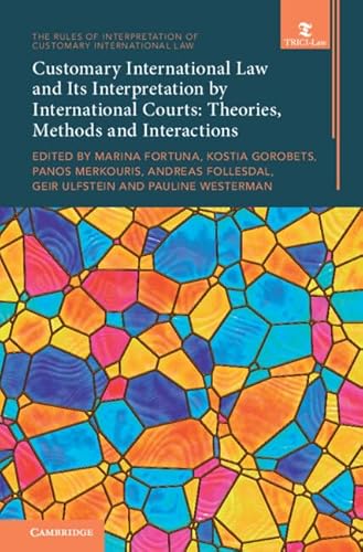 Customary International Law and Its Interpretation by International Courts
