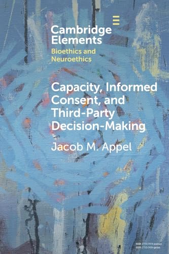 Capacity, Informed Consent and Third-Party Decision-Making