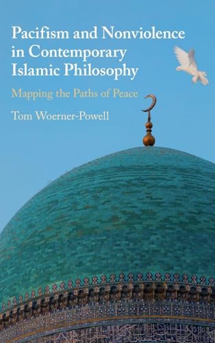 Pacifism and Non-Violence in Contemporary Islamic Philosophy
