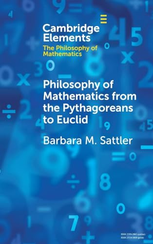 Philosophy of Mathematics from the Pythagoreans to Euclid