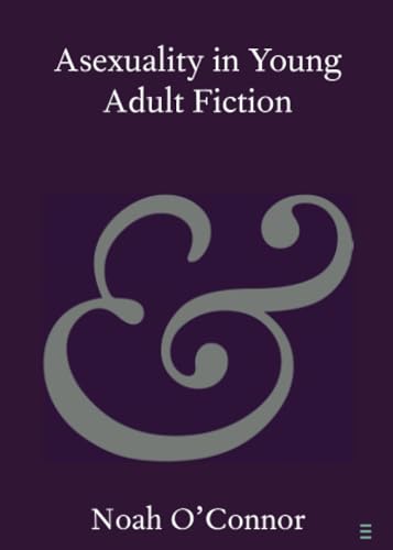 Asexuality in Young Adult Fiction