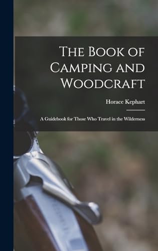 The Book of Camping and Woodcraft
