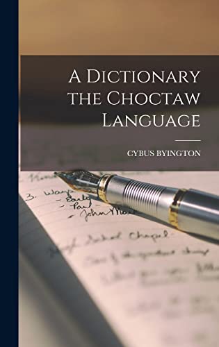A Dictionary the Choctaw Language