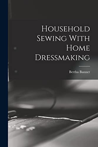 Household Sewing With Home Dressmaking