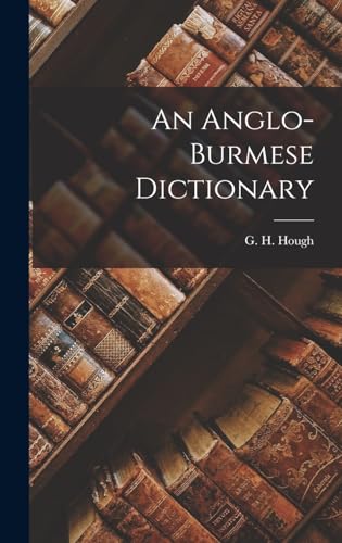 An Anglo-Burmese Dictionary