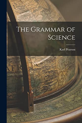 The Grammar of Science